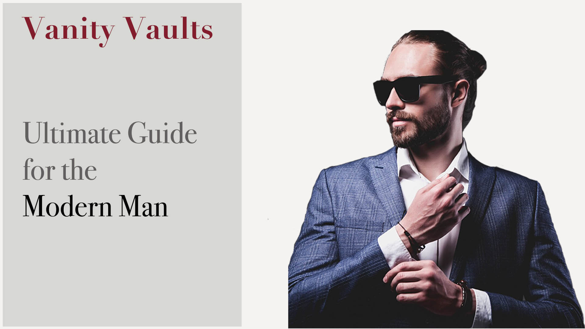 Ultimate Guide for the modern man